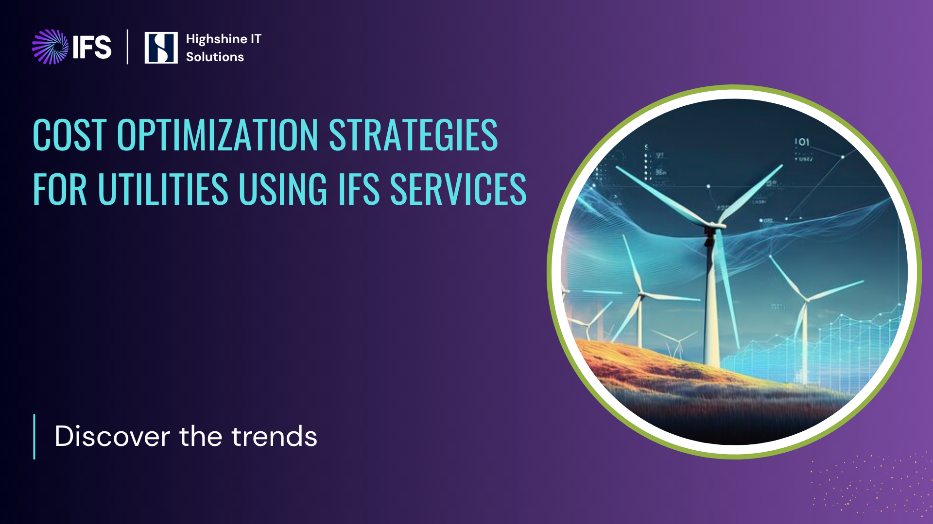 Cost Optimization Strategies for Utilities Using IFS Services