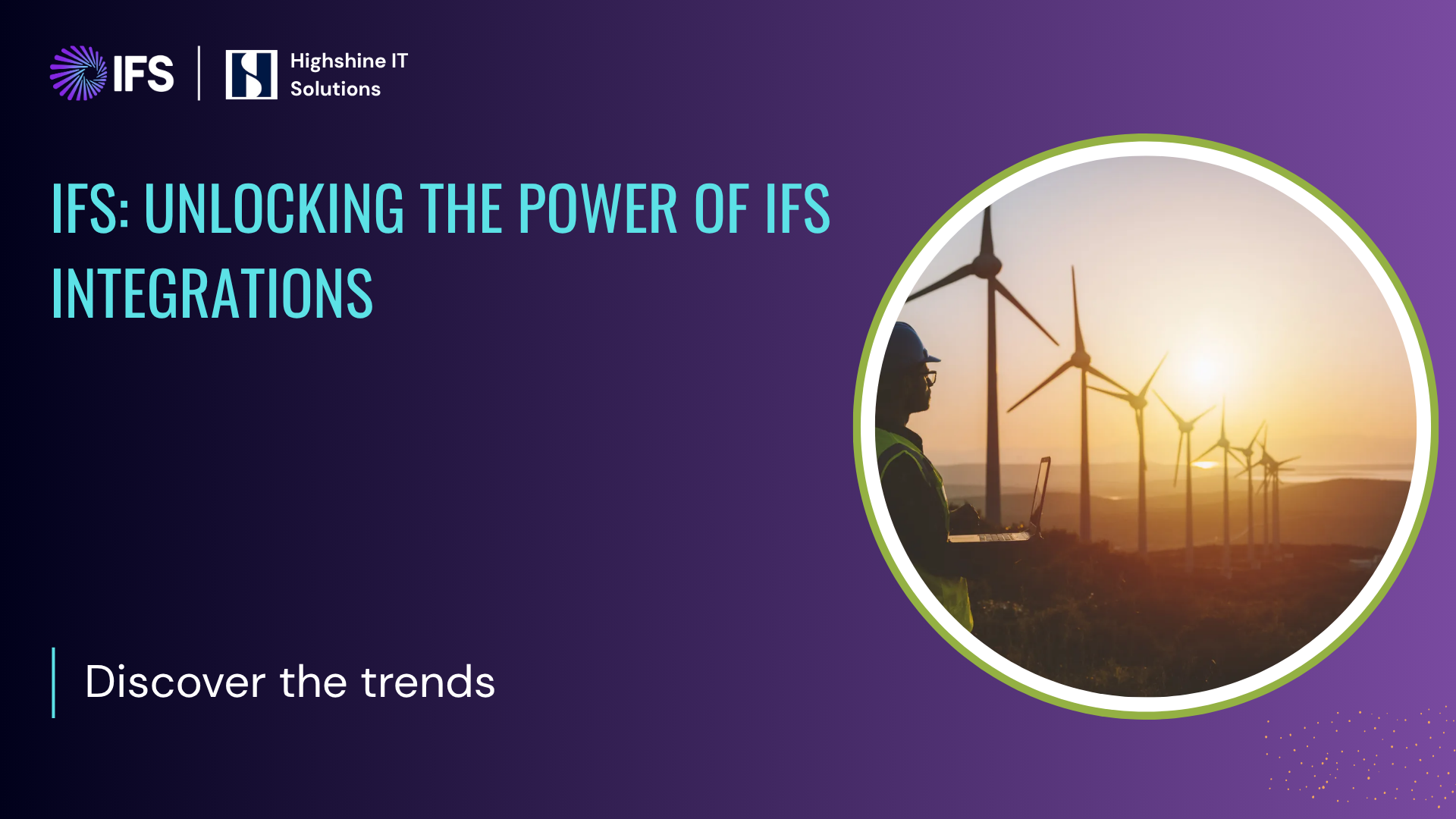 When Systems Don’t Talk, Businesses Struggle - Unlocking the Power of IFS Integrations
